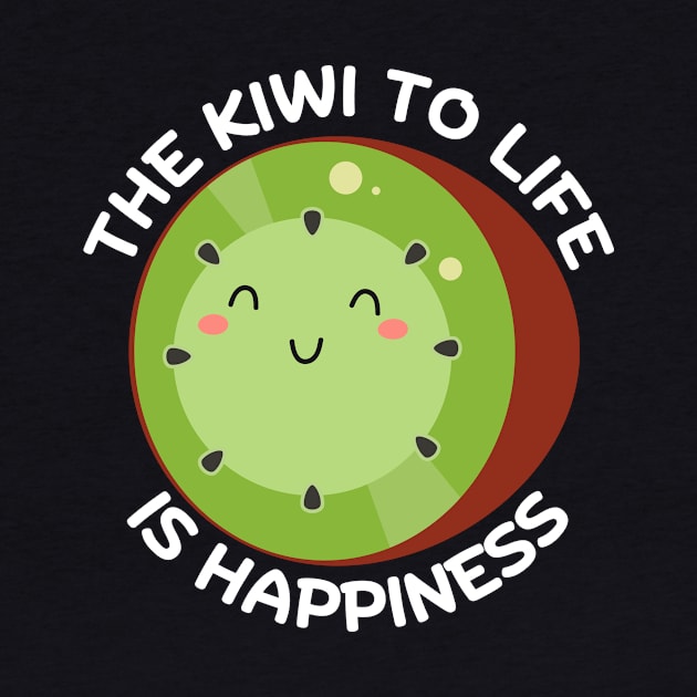 The Kiwi To Life Is Happiness | Kiwi Pun by Allthingspunny